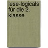 Lese-Logicals Für Die 2. Klasse door Angelika Lange