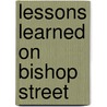 Lessons Learned on Bishop Street door Wesley T. Park