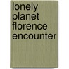 Lonely Planet Florence Encounter door Robert Landon