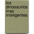Los Dinosaurios Mas Inteligentes