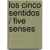 Los cinco sentidos / Five Senses door Arnhilda Badia