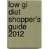 Low Gi Diet Shopper's Guide 2012