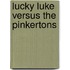 Lucky Luke Versus The Pinkertons