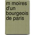 M Moires D'Un Bourgeois De Paris