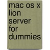 Mac Os X Lion Server For Dummies door John Rizzo