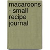 Macaroons - Small Recipe Journal door Not Available