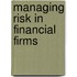Managing Risk In Financial Firms