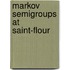 Markov Semigroups At Saint-Flour