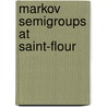 Markov Semigroups At Saint-Flour door Laurent Saloff-Coste