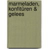 Marmeladen, Konfitüren & Gelees by Georg Innerhofer