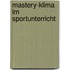 Mastery-Klima Im Sportunterricht