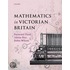 Mathematics In Victorian Britain