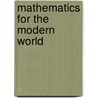 Mathematics for the Modern World door Dale K. Hathaway