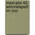 Maxi-Pixi 42: Wimmelspaß im Zoo
