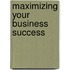 Maximizing Your Business Success