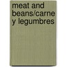 Meat And Beans/Carne Y Legumbres door Tea Benduhn