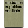 Mediation In Political Conflicts door Jacques Faget