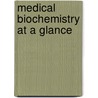 Medical Biochemistry At A Glance by Jack G. Salway