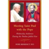 Meeting Saint Paul with the Pope door Pope Benedict Xvi