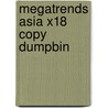 Megatrends Asia X18 Copy Dumpbin by John Naisbitt