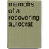 Memoirs Of A Recovering Autocrat
