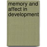 Memory and Affect in Development door John Nelson