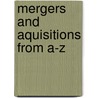 Mergers And Aquisitions From A-Z door Andrew J. Sherman