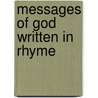 Messages of God Written in Rhyme door Brenda Hill