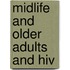Midlife And Older Adults And Hiv