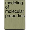 Modeling Of Molecular Properties door Peter Comba