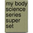 My Body Science Series Super Set