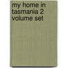 My Home In Tasmania 2 Volume Set door Meredith