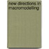 New Directions in Macromodelling