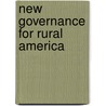 New Governance For Rural America door Robert H. Wilson