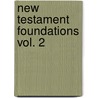 New Testament Foundations Vol. 2 by Ralph P. Martin