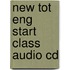 New Tot Eng Start Class Audio Cd