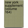 New York Supplement (Volume 164) door New York. Supreme Court