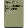 New York Supplement (Volume 166) by New York. Supreme Court