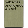 Nietzsche's Beyond Good And Evil by Keith Ansell-Pearson