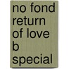 No Fond Return Of Love B Special door Pym Barbara