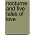 Nocturne  And Five Tales Of Love