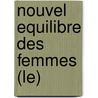Nouvel Equilibre Des Femmes (Le) by Madeleine Gesta
