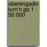 Oberengadin Turn'n Go 1 : 50 000 door Hallwag