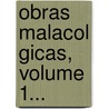 Obras Malacol Gicas, Volume 1... door Joaqu N. Gonz Lez Hidalgo
