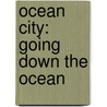 Ocean City: Going Down The Ocean door Michael Morgan