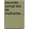 Oeuvres Compl Tes De Malherbe... door Fran ois de Malherbe
