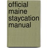 Official Maine Staycation Manual door Dena Riegel