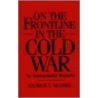 On The Frontline In The Cold War door George C. McGhee