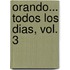 Orando... Todos Los Dias, Vol. 3