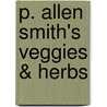 P. Allen Smith's Veggies & Herbs door P. Allen Smith